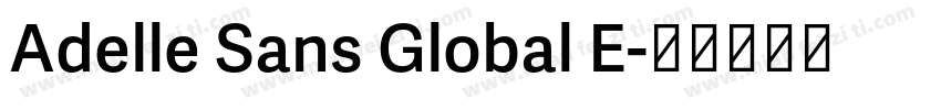 Adelle Sans Global E字体转换